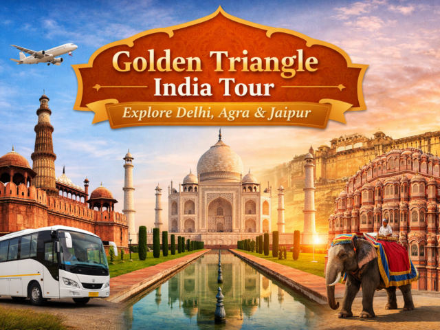 Golden Triangle India Tour – Explore Delhi, Agra & Jaipur